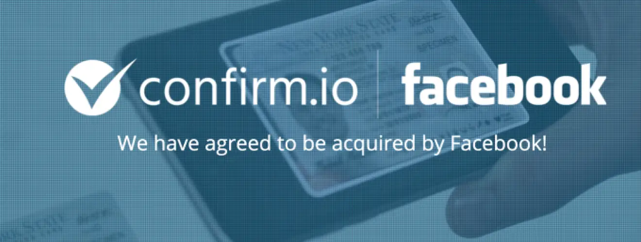 Facebook acquired Confirm.io